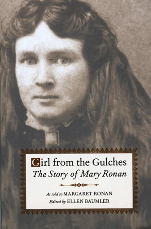 Girl from the Gulches: The Story of Mary Ronan by Ellen Baumler cover