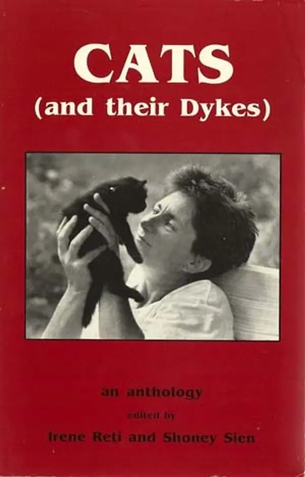 Cats (and their Dykes): An Anthology by Irene Reti cover