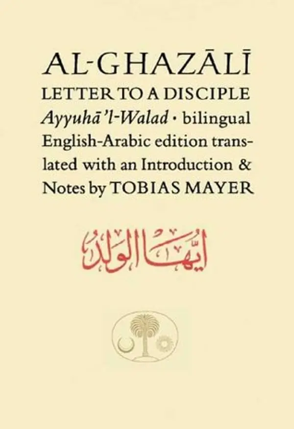 Al-Ghazali's Letter to a Disciple by Abu Hamid al-Ghazali cover