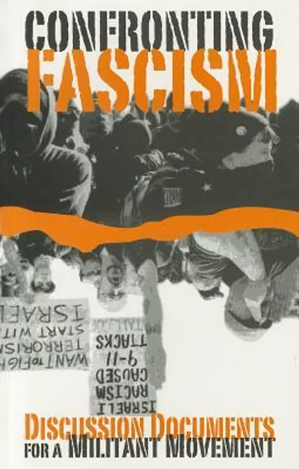 Confronting Fascism: Discussion Documents for a Militant Movement by Don Hamerquist, J. Sakai, Mark Salotte cover