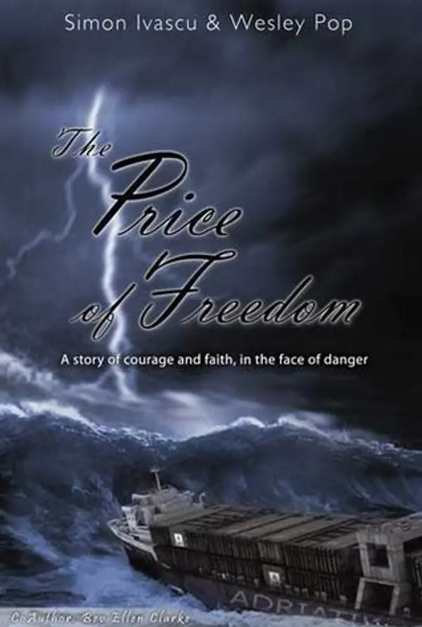 The Price of Freedom: A Story of Courage and Faith in the Face of Danger by Simon Ivascu cover