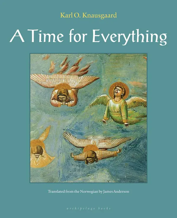 A Time for Everything by Karl Ove Knausgaard, James Anderson cover
