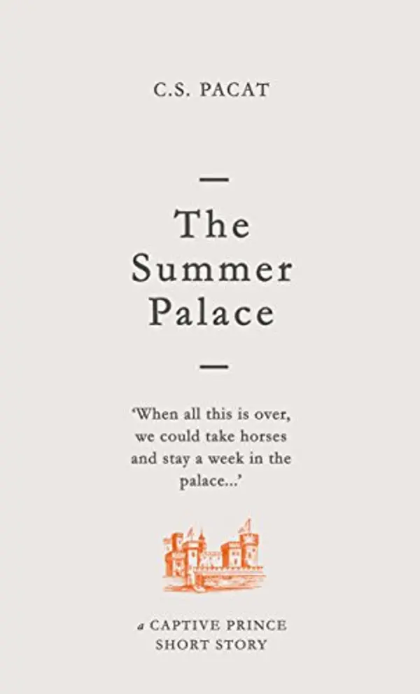 The Summer Palace: A Captive Prince Short Story (Captive Prince Short Stories Book 2) by C. S. Pacat cover