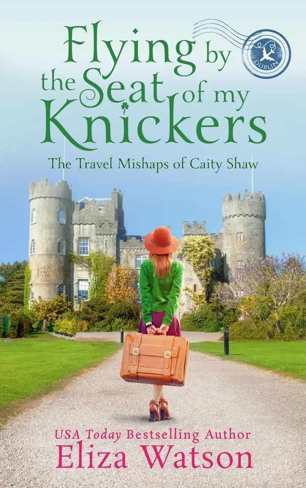 Flying by the Seat of My Knickers by Eliza Watson cover
