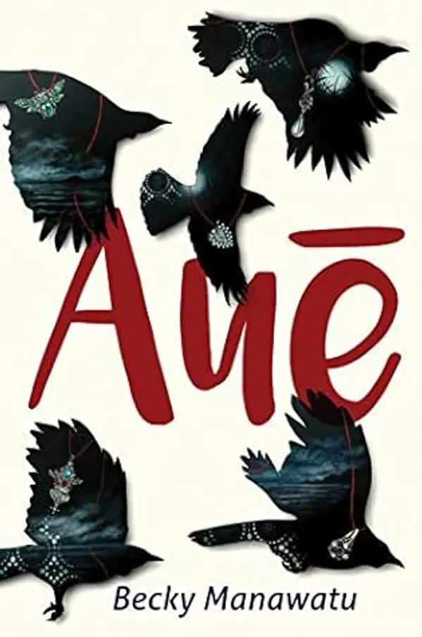 Aue by Becky Manawatu cover