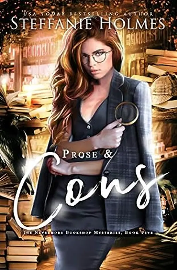 Prose and Cons (Nevermore Bookshop Mysteries, #5) by Steffanie Holmes cover