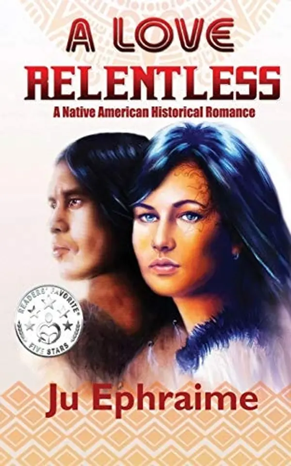 A Love Relentless by Ju Ephraime cover