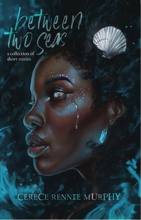 Between Two Seas: A Collection of Short Stories by Cerece Rennie Murphy cover
