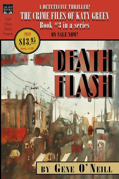 Deathflash: Book 3 in the Series, The Crime Files of Katy Green book cover
