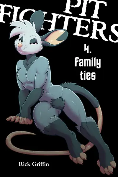 Pit Fighters 4. Family Ties book cover