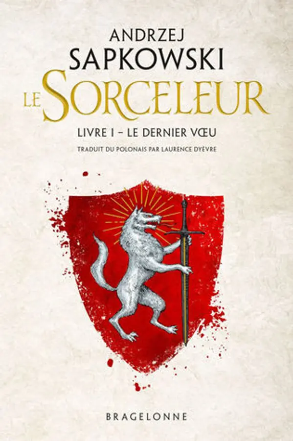 Le Dernier Vœu (Sorceleur #1) by Andrzej Sapkowski cover