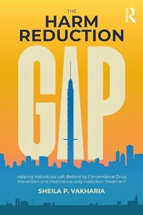 The Harm Reduction Gap by Sheila P. Vakharia cover