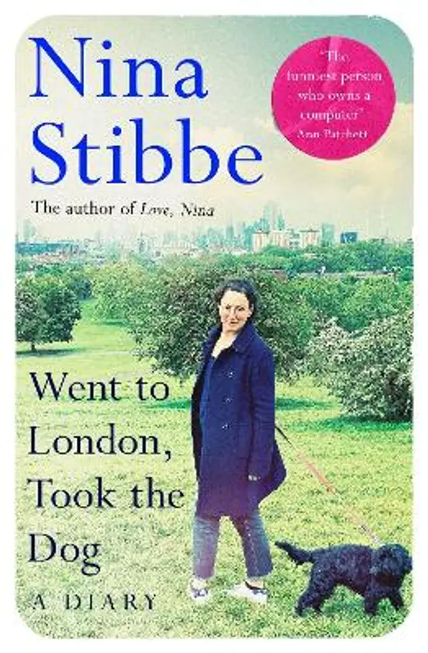 Went to London, Took the Dog: A Diary by Nina Stibbe cover
