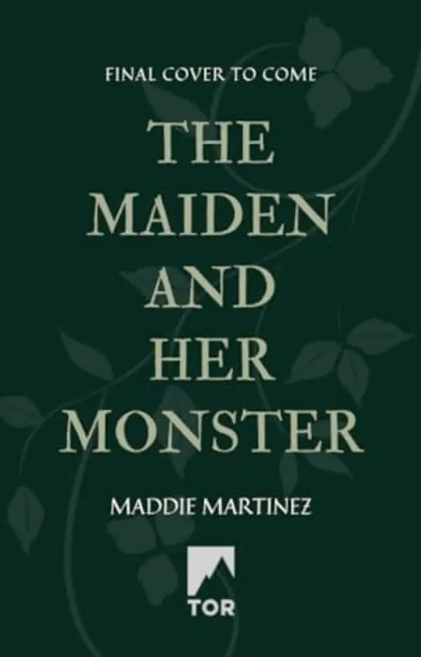 The Maiden and Her Monster by Maddie Martinez cover
