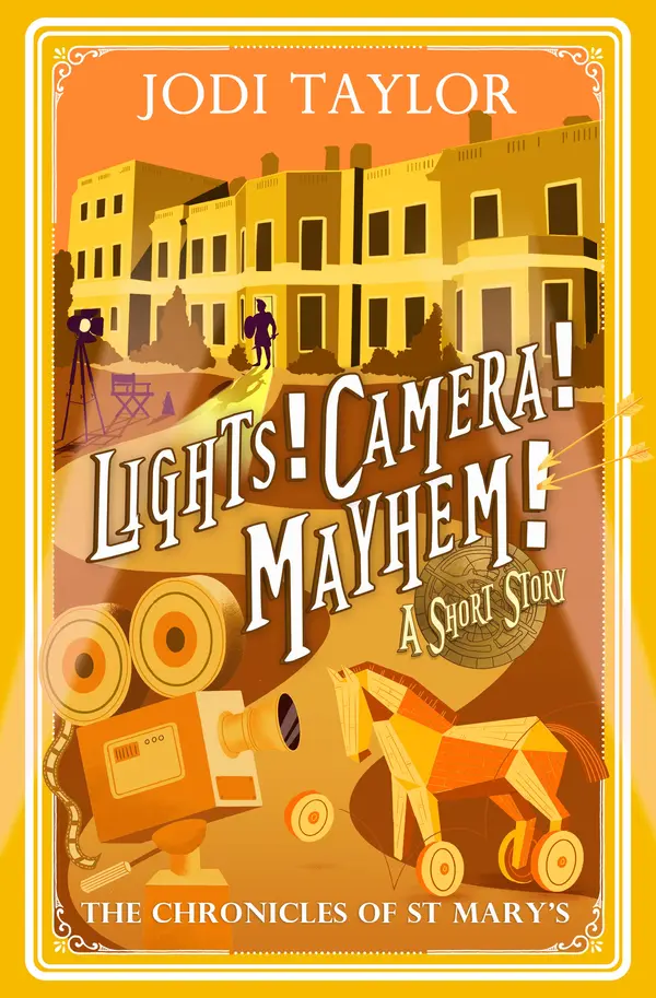 Lights! Camera! Mayhem! by Jodi Taylor cover