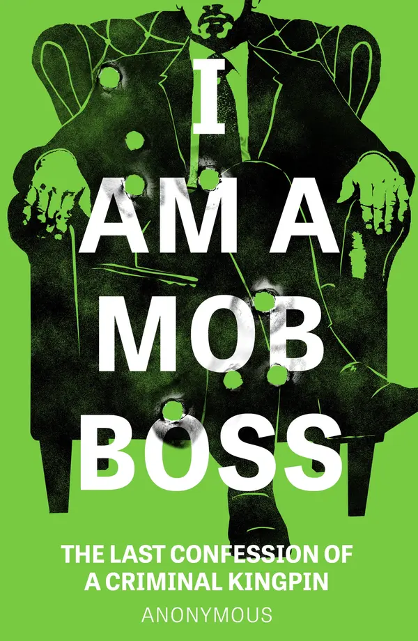 I Am A Mob Boss by Anonymous cover