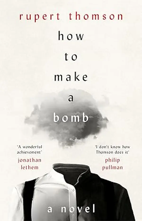 How to Make a Bomb by Rupert Thomson cover