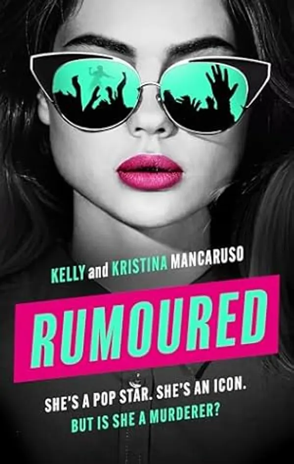 Rumoured: the twisty, must-read thriller that will keep you hooked from start to finish by Kelly Mancaruso cover