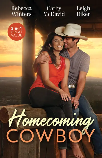 Homecoming Cowboy/The New Cowboy/Come Home, Cowboy/The Rancher's Second Chance book cover