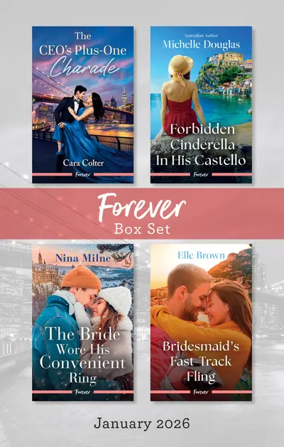 Forever Box Set January 2026/The CEO's Plus-One Charade/Forbidden Cinderella In His Castello/The Bride Wore His Convenient Ring/Bridesmaid's Fast-Track Fling book cover
