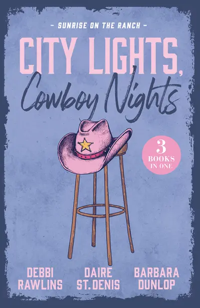 City Lights, Cowboy Nights: Sunrise On The Ranch/Come On Over/Big Sky Seduction/The Last Cowboy Standing book cover
