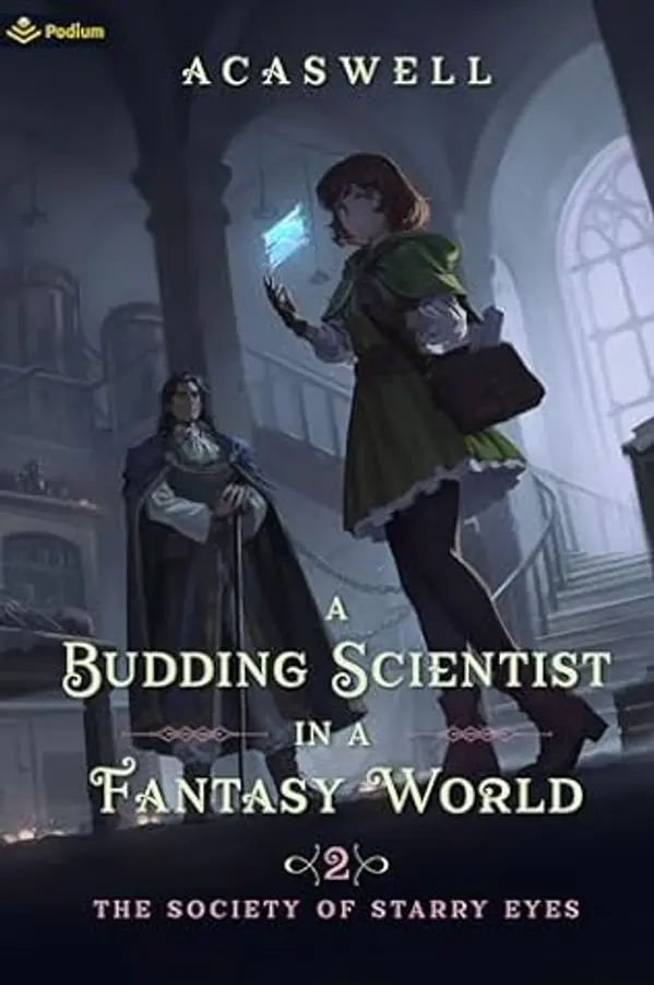 The Society of Starry Eyes (A Budding Scientist in a Fantasy World #2) by acaswell cover