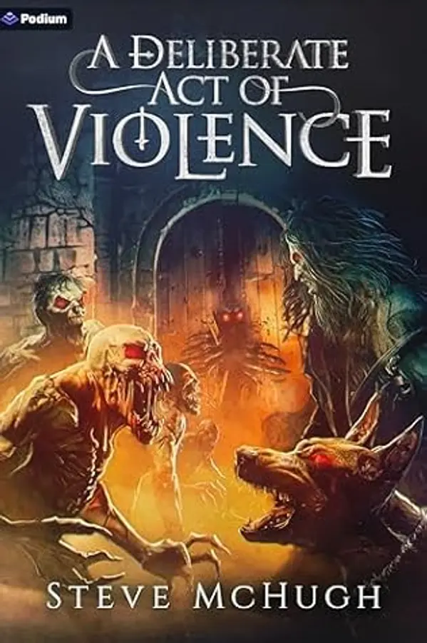 A Deliberate Act of Violence (The Assembly, #2) by Steve McHugh cover