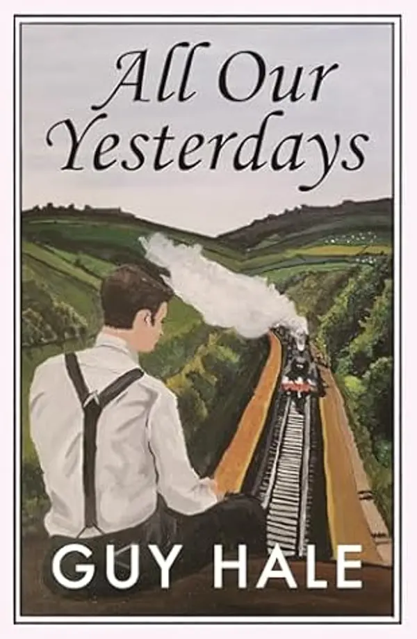 All Our Yesterdays (The Shakespeare Murders) by Guy Hale cover