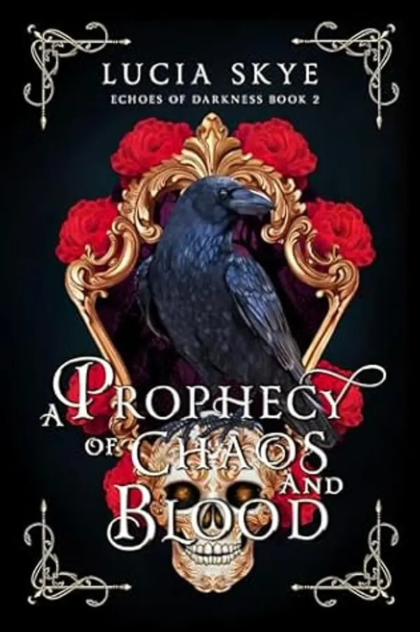 A Prophecy of Chaos and Blood: Echoes of Darkness Book 2 by Lucia Skye cover