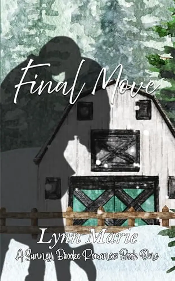 Final Move: Sunney Brooke Romance (Book 1) by Lynn Marie cover