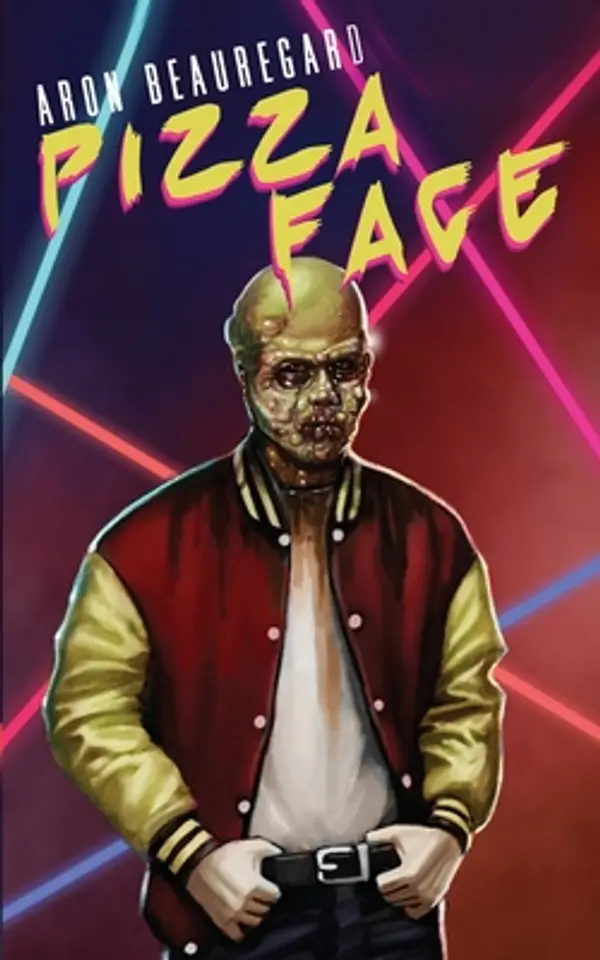 Pizza Face by Aron Beauregard cover