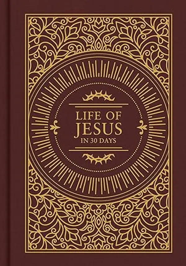 The Life of Jesus in 30 Days: CSB Edition by Trevin Wax cover