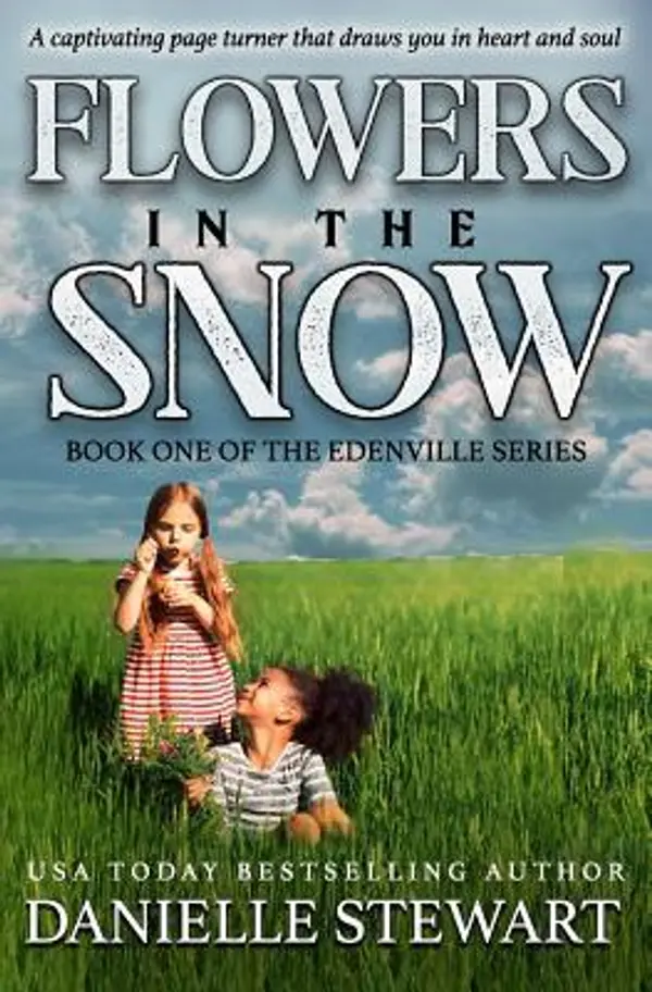 Flowers in the Snow by Danielle Stewart cover