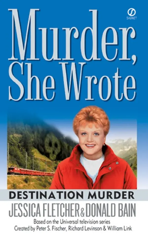 Murder, She Wrote: Destination Murder by Jessica Fletcher, Donald Bain cover