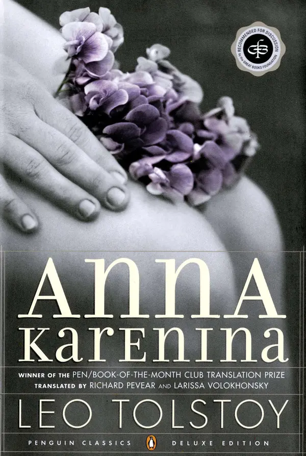 Anna Karenina by Leo Tolstoy, Richard Pevear, Larissa Volokhonsky cover