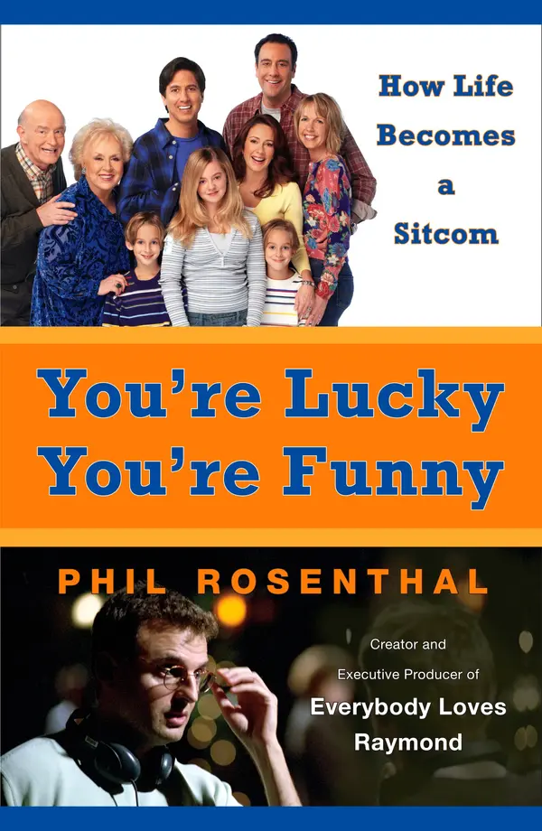 You're Lucky You're Funny by Phil Rosenthal cover