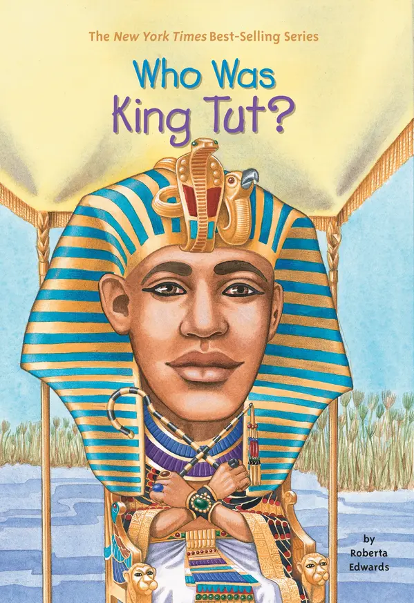 Who Was King Tut? by Roberta Edwards, Who HQ, True Kelley cover