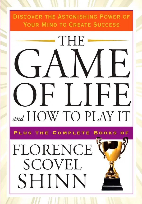 The Game of Life and How to Play It by Florence Scovel Shinn cover