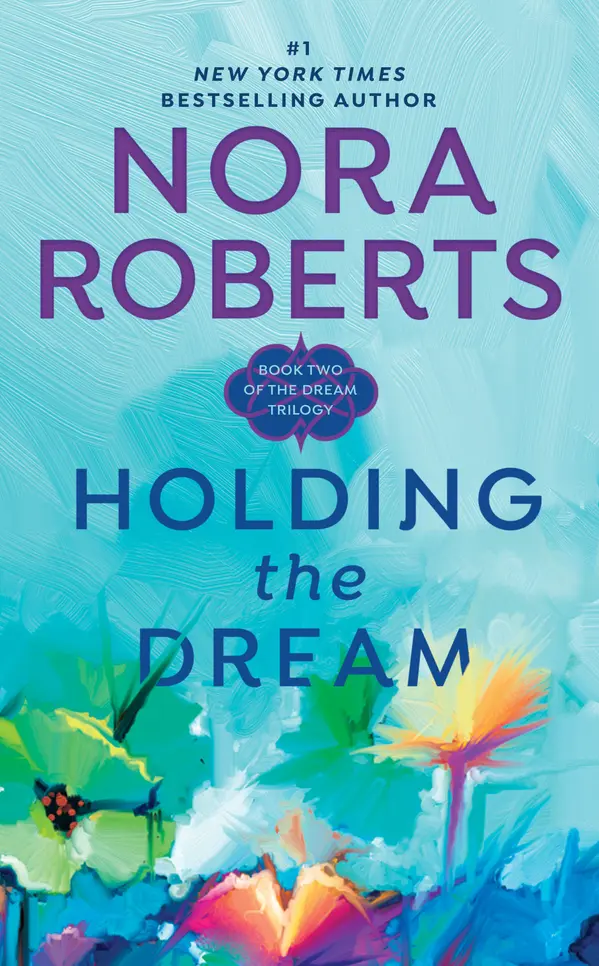 Holding the Dream by Nora Roberts cover