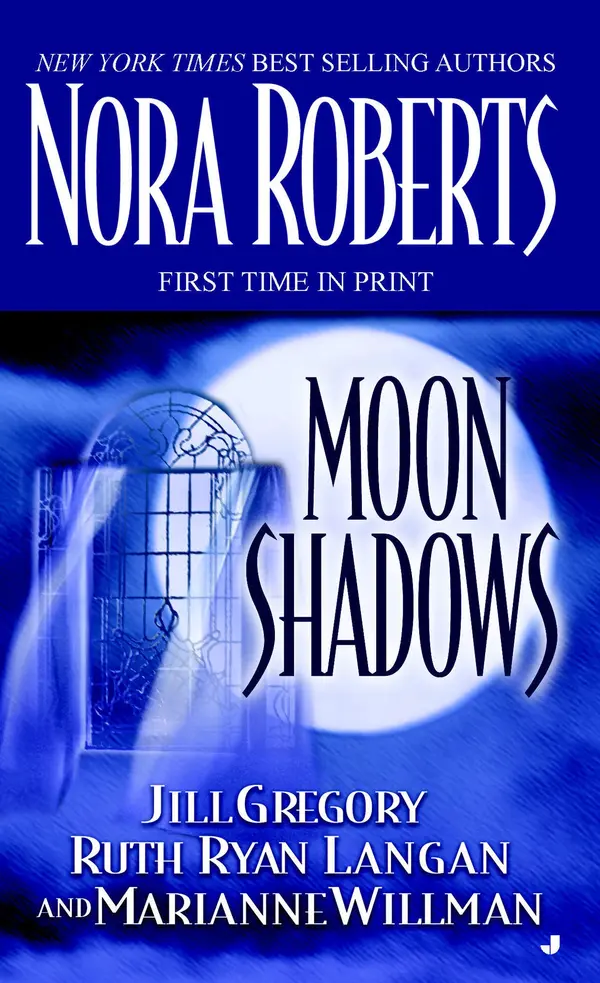Moon Shadows by Nora Roberts, Jill Gregory, Ruth Ryan Langan, Marianne Willman cover