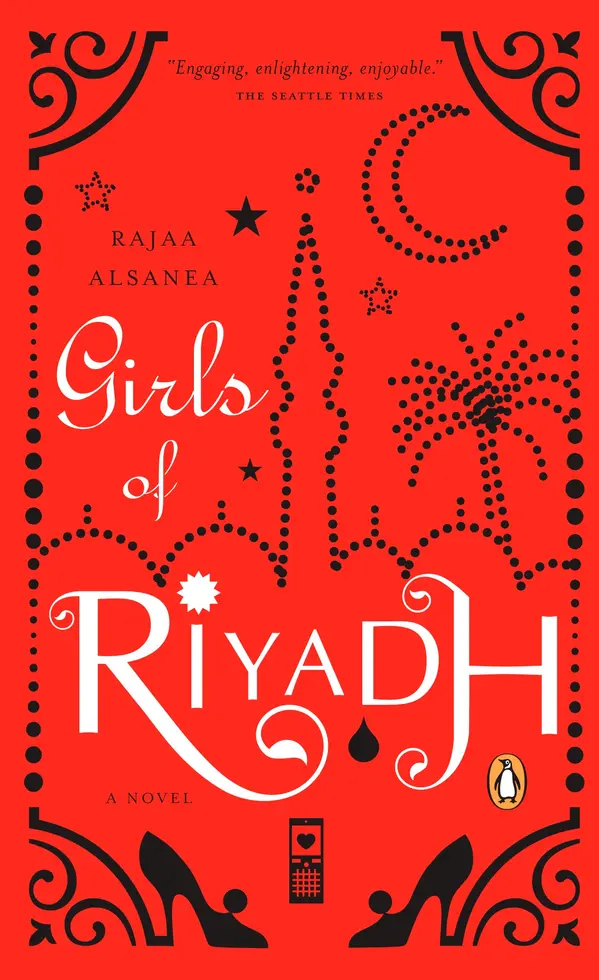 Girls of Riyadh by Rajaa Alsanea, Rajaa Alsanea, Marilyn Booth cover