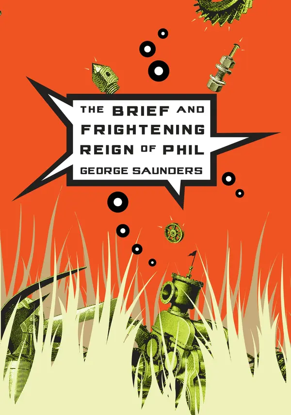 The Brief and Frightening Reign of Phil by George Saunders cover