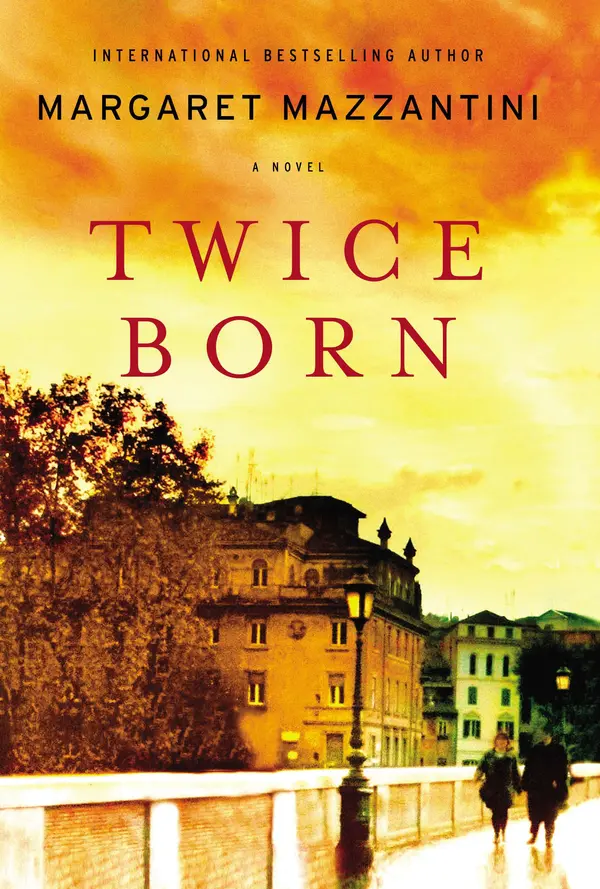 Twice Born by Margaret Mazzantini, Ann Gagliardi cover
