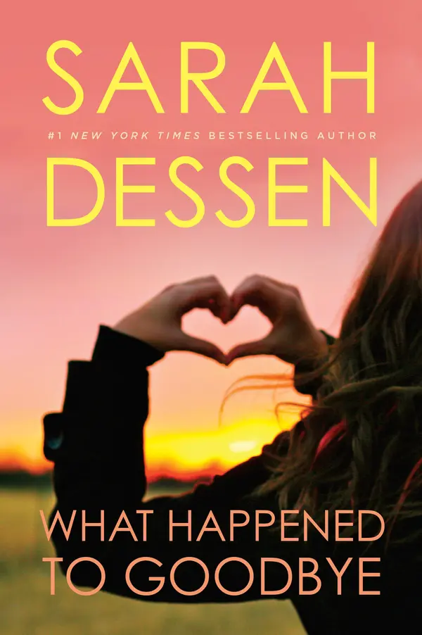 What Happened to Goodbye by Sarah Dessen cover