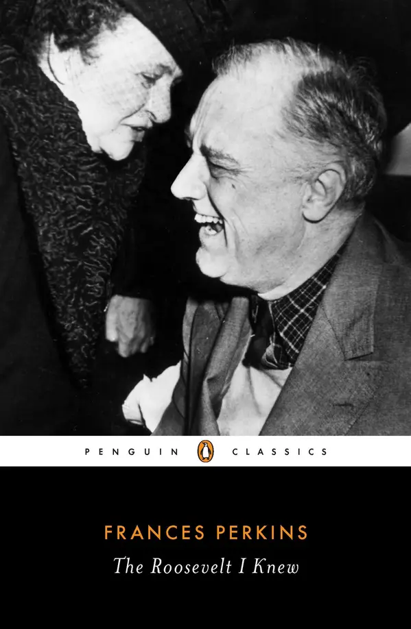 The Roosevelt I Knew by Frances Perkins, Adam Cohen cover
