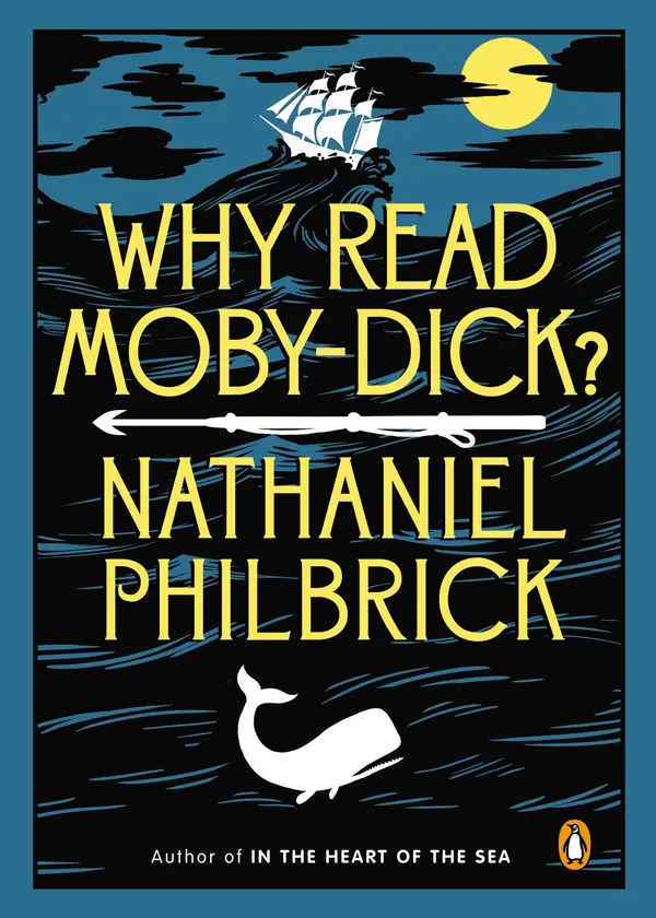 Why Read Moby-Dick? by Nathaniel Philbrick cover