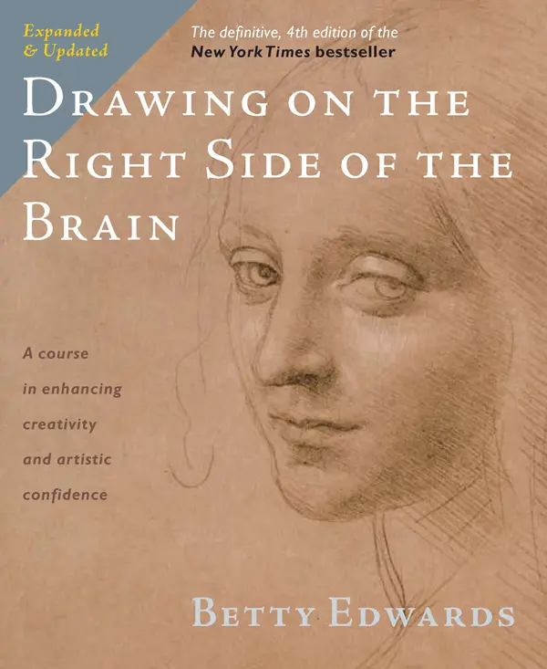 Drawing on the Right Side of the Brain by Betty Edwards cover