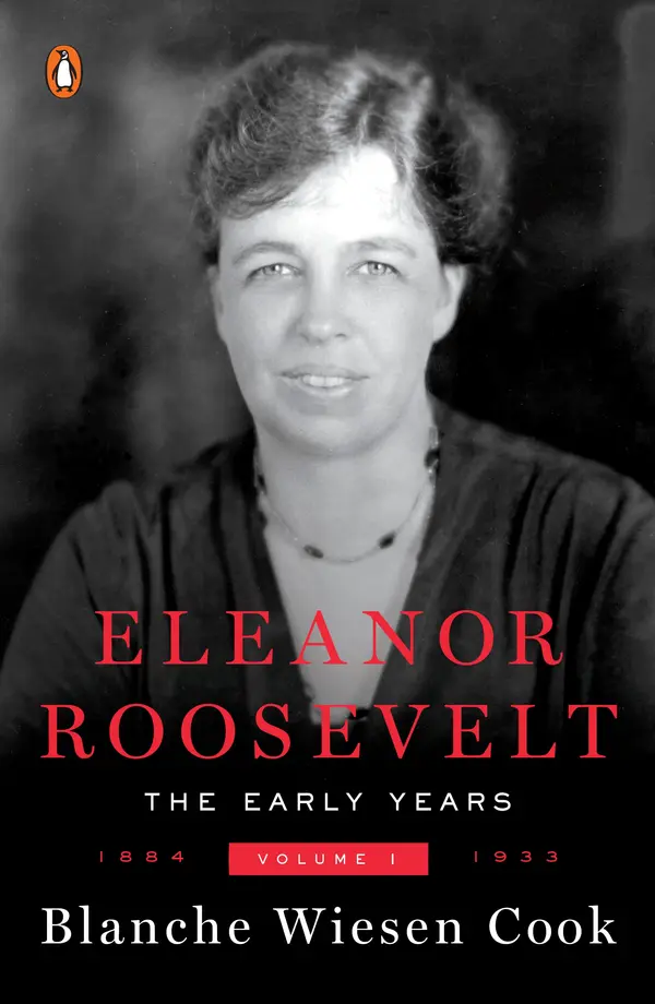 Eleanor Roosevelt, Volume 1 by Blanche Wiesen Cook cover