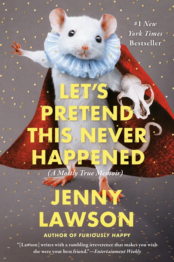 Let's Pretend This Never Happened by Jenny Lawson cover