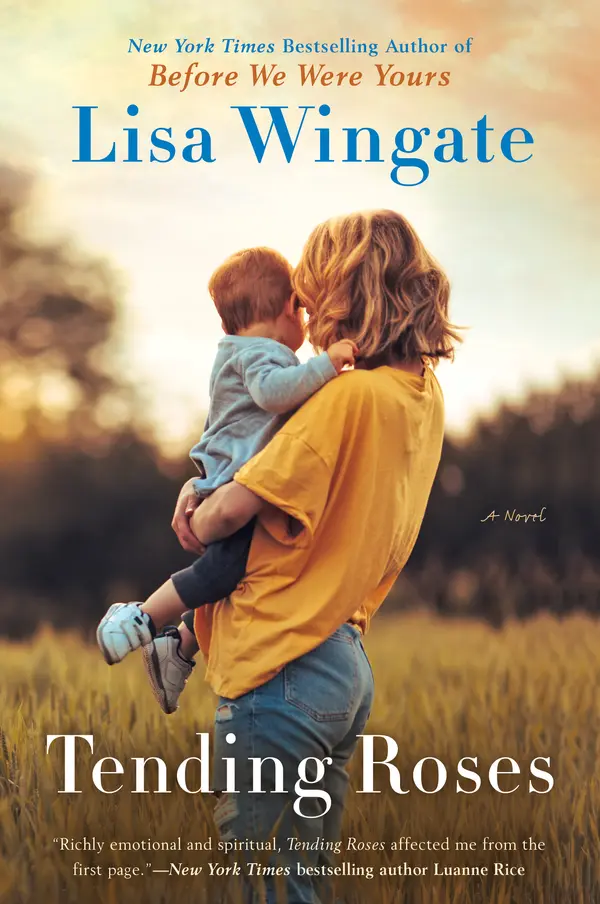 Tending Roses by Lisa Wingate cover